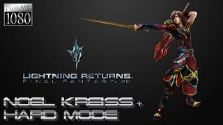 Lightning Returns: Final Fantasy XIII PC - (Hard) Noel Kreiss+ Battle