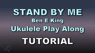 Stand By Me - Ukulele Tutorial With Play Along - Easy