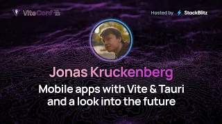 Jonas Kruckenberg | Mobile Apps with Vite & Tauri, and a Look Into the Future | ViteConf 2023