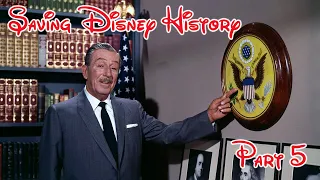 Saving Disney History - Part 5