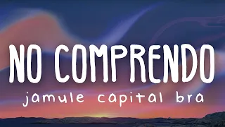 Jamule & Capital Bra - No comprendo (Lyric Video)