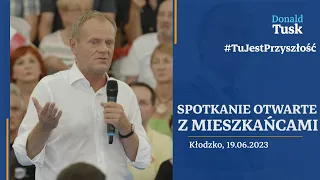 Donald Tusk: Spotkanie otwarte z mieszkańcami Kłodzka, 19.06.2023