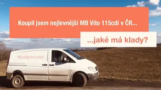 Koupil jsem nejlevnější MB Vito 115cdi | ..má vůbec nějaké klady?