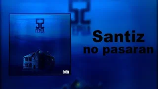 Santiz - No pasaran