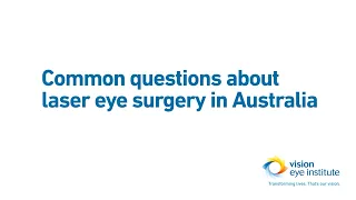 Common questions about laser eye surgery in Australia