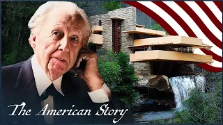 Why Frank Lloyd Wright Is America's Best Architect | The Man Who Built America | The American Story