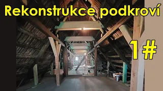 Rekonstrukce podkroví svépomocí 1# zpevnění krovu, zateplení