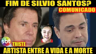 Grande artista entre a vida e a morte, Triste comunicado Silvio Santos... Rachel Sheherazade