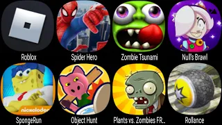 Roblox, Spider Hero, Zombie Tsunami, Null's Brawl, Sponge Run, Object Hunt, PvZ, Rollance