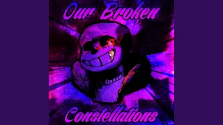 Our Broken Constellations