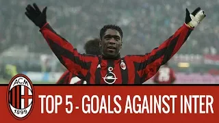 Top 5 AC Milan Goals Against Inter