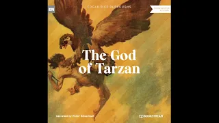 The God of Tarzan (A Tarzan Story) – Edgar Rice Burroughs (Full Audiobook)