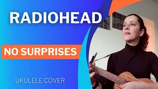 Radiohead - No Surprises (Ukulele/Guitar Cover) Irene Martins