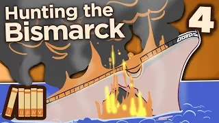 Hunting the Bismarck - Sink the Bismarck - Extra History - Part 4