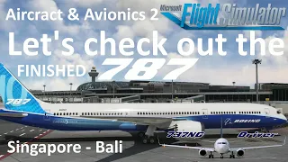 AAU2 RELEASED - Let's check out the "finished" 787 | Singapore - Bali | Real Airline Pilot