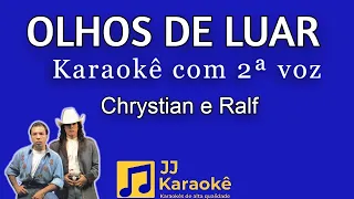 Olhos de luar - Chrystian e Ralf - karaokê com 2ª voz (cover)