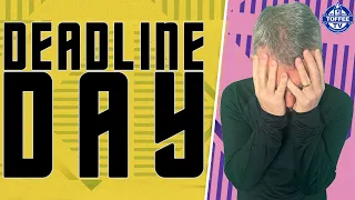 7 Hours To Go... What Is Going On!?!?! | Deadline Day LIVE