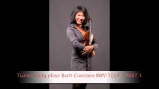 Tianwa Yang plays Bach Ciaccona PART 1