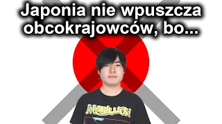 Dlaczego Japonia jest wciąż zamknięta dla obcokrajowców? Myślenie Japończyków i ich rządu