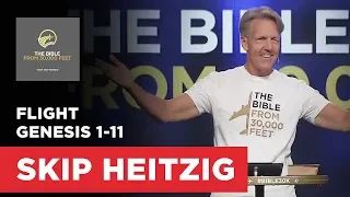 Genesis 1-11 - The Bible from 30,000 Feet | Skip Heitzig