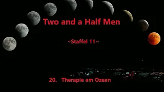 Two and a half men ~Staffel 11~ F 20 - 22 ,tonspur , einschlafen