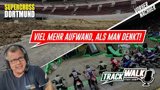 Wie viel Aufwand steckt hinter dem Supercross Dortmund?