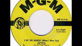 Bob Wills - I Hit The Jackpot (When I Won You)