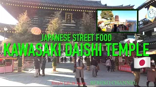 Beautiful Place KAWASAKI DAISHI  TEMPLE +Many Japanese STREET FOOD  Tour 1080p HD YR#2#17
