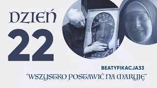 BEATYFIKACJA33 | Dzień 22 | www.beatyfikacja33.pl