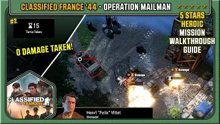 Classified France '44: Operation Mailman - 5 stars Heroic Walkthrough Guide