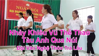 Nhảy khiêu vũ thể thao | Tàu Anh Qua Núi