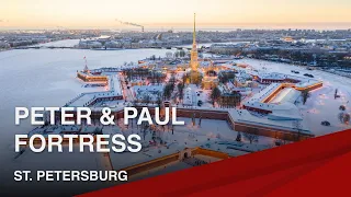 Famous Landmarks of St. Petersburg | Peter and Paul Fortress