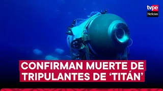 Sumergible 'Titán': confirman muerte de tripulantes que fueron de expedición a restos del Titanic