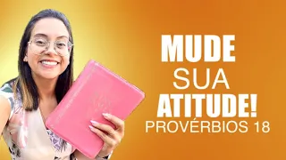 Provérbios 18 Vida Devocional Mude sua atitude, Comece a Profetizar!