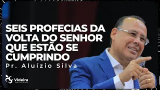 Profecias da Volta do Senhor que Estão se Cumprindo I Pr. Aluízio Silva | Igreja Videira - 19.06.22