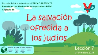 La salvación ofrecida a los hebreos - Lección Niños #7