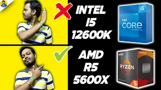 Intel Core i5 12600K vs Ryzen 5 5600X [Benchmarks] | Should You Buy Intel 12th Gen