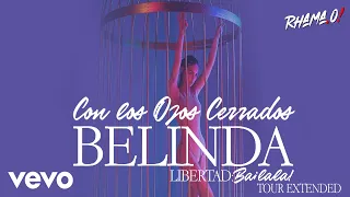 Belinda - Con Los Ojos Cerrados (Libertad: Bailala Tour Extended)