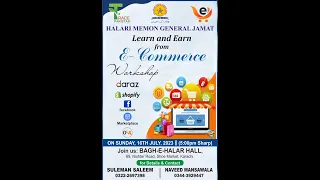 HALARI MEMON GENRAL JAMAT  Learn and Earn From E-Commerce Workshop  (SADAR HMJ ABDUL RAZZAQ ZANDANI)