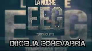 EEG 2023 - Ducelia Echevarría ~ Canción de Presentación EEG (Los Elegidos)