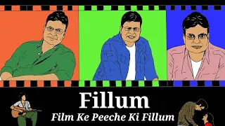 FILLUM | Film Ke Peeche Ki Fillum | IRSHAD KAMIL