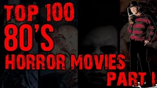 Top 100 Horror Movies of the 80's (Part I)