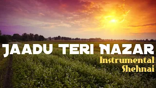 Jaadu Teri Nazar Instrumental - Darr - Shehnai Guy - Bollywood Love Songs - Romantic Indian Music