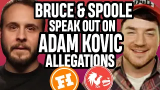 Bruce Greene and Spoole chime in on the Adam Kovic allegations!