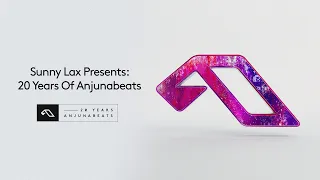 Sunny Lax Presents: 20 Years Of Anjunabeats (Continuous Mix)