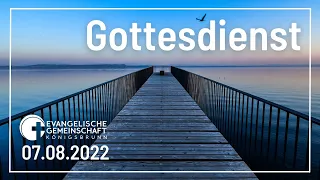 Gottesdienst der EvG Königsbrunn (So, 07. August 2022)