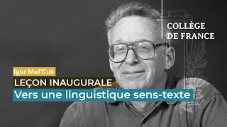 Vers une linguistique sens-texte - Igor Mel'Čuk (1997)