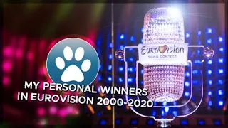My personal winners each year in Eurovision Song Contest (2000-2020)