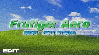 EDIT - [ LEASE ] FRUTIGER AERO : 2004 - 2013 UTOPIA.