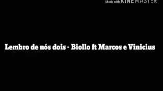 Letra _ LEMBRO DE NÓS DOIS - Robson Biollo ft. Maycon e Vinicius